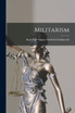 Militarism [microform]