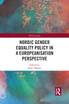 Nordic Gender Equality Policy in a Europeanisation Perspective