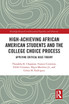 High Achieving African American Students and the College Choice Process