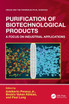 Purification of Biotechnological Products