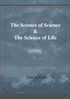 The Science of Science & The Science of Life