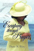 Escaping through Prayer