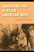 Imagining the African American West