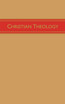 Christian Theology, Volume 3