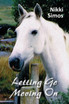 Letting Go, Moving On