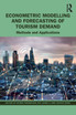 Econometric Modelling and Forecasting of Tourism Demand