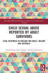 Child Sexual Abuse Reported by Adult Survivors