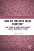 How Do Teachers Learn Together?