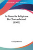 La Sincerite Religieuse De Chateaubriand (1900)