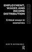 Employment, Wages and Income Distribution