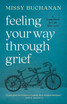 Feeling Your Way Through Grief