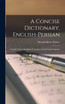 A Concise Dictionary, English-Persian