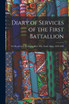 Diary of Services of the First Battallion