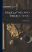 Bricklaying and Brickcutting