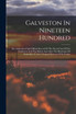 Galveston In Nineteen Hundred