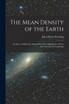 The Mean Density of the Earth
