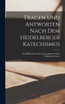 Fragen Und Antworten Nach Dem Heidelberger Katechismus