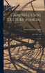 Campbell's Soil Culture Manual ...