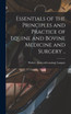 Essentials of the Principles and Practice of Equine and Bovine Medicine and Surgery ..