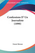 Confessions D' Un Journaliste (1890)
