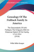 Genealogy Of The Fishback Family In America