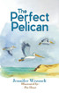 The Perfect Pelican