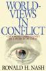 Worldviews in Conflict