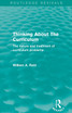 Thinking About The Curriculum (Routledge Revivals)