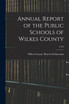 Annual Report of the Public Schools of Wilkes County; 1914