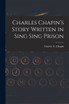Charles Chapin's Story Written in Sing Sing Prison