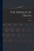 The Herald of Truth; Vol. 36