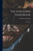 The Surgeon's Handbook
