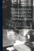 The Canadian Formulary of Unofficial Preparations; 1908