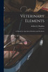 Veterinary Elements [microform]