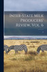 Inter-state Milk Producers' Review, Vol. 6; 6