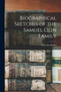 Biographical Sketches of the Samuel Olin Family