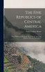 The Five Republics of Central America