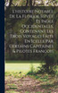 L'histoire Notable De La Floride Sitvee Es Indes Occidentales, Contenant Les Trois Voyages Faits En Icelle Par Certains Capitaines & Pilotes François