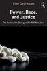 Power, Race, and Justice