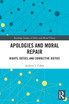Apologies and Moral Repair