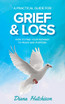 A Practical Guide for Grief & Loss