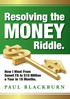 Resolving the Money Riddle