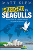 Mugged by Seagulls