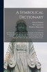 A Symbolical Dictionary