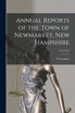 Annual Reports of the Town of Newmarket, New Hampshire; 1919-1921