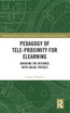 Pedagogy of Tele-Proximity for eLearning