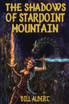 The Shadows of Starpoint Mountain