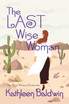 The Last Wise Woman