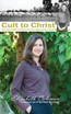 Cult to Christ