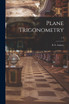 Plane Trigonometry; v.1